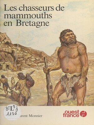 cover image of Les Chasseurs de mammouths en Bretagne